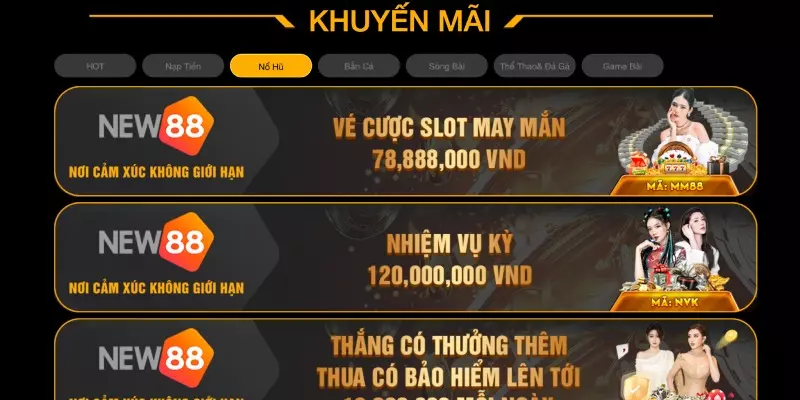 Khuyến Mãi Nổ Hũ Bắn Cá Siêu Hấp Dẫn NEW88 1 NEW88 - Một trong các địa điểm sở hữu nhiều khuyến mãi Nổ Hũ Bắn Cá đặc sắc